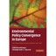 Environmental Policy Convergence in Europe: The Impact of International Institut