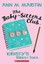 Kristy's Great Idea (Baby-Sitters Club (Numbered)) by Ann M. Martin.