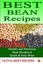 Best Bean Recipes: Healthy and Delicious Bean Recipes in Quick & Easy Ways.