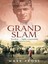 The Grand Slam: Bobby Jones, America and the story of golf by Mark Frost.