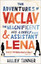 TANNER,HALEY-ADVENTURES OF VACLAV THE MAGNIFIC BOOK NEW