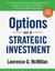 Options as a Strategic Investment by Lawrence G. McMillan.