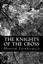 NEW The Knights of the Cross by Henryk Sienkiewicz