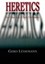 Heretics by Gerd Ludemann.