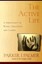 The Active Life: A Spirituality of Work, Creativity and Caring.