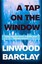 Linwood Barclay __ A Tap on the Fenster__BRANDNEU__PORTOFREI UK