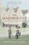 The Disinherited: A Story of Family, Love and Betrayal by Robert...