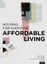 Affordable Living by Klaus Dömer (editor), Hans Drexler (editor), Joachim Sch...
