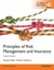 Principles of Risk Management and Insurance, Global Edition by George E. Rejda.