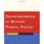 Developments in British Public Policy Peter Dorey