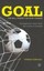 Goal: The Ball Doesn't Go in by Chance: Management Ideas from the World of...
