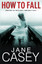 CASEY,JANE-HOW TO FALL BOOK NEW