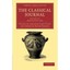 The Classical Journal: Volume 29 March-June 1824 Edited by Abraham John Valpy ,