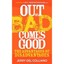 Out of Bad Comes Good: The Advantages of Disadvantages Del Colliano, Jerry