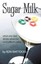 NEW Sugar Milk by Mattocks Ron Mattocks BOOK (Hardback) Free P&H