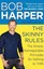 THE SKINNY RULES: The Simple, Nonnegotiable Principles for Getting to Thin