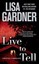 Live to Tell: A Detective D. D. Warren Novel (Detective D.D. Warren Novels).