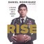 Rise: A Soldier, a Dream, and a Promise Kept Rodriguez, Daniel/ Layden, Joseph (
