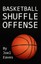 Basketball Shuffle Offense by Joel Eaves (Paperback / softback, 2010)