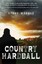 Country Hardball by Steve Weddle (Paperback / softback, 2013)