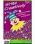 Write Creatively: Ideas and Activities to Develop Writi - Paperback NEW Grace L.