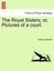 NEW The Royal Sisters; or, Pictures of a court. Vol. II by Robert Cartwright