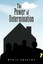 The Power of Determination by Andrews, Marie -Paperback