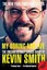 My Boring-Ass Life by Kevin Smith.