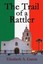 NEW The Trail Of A Rattler by Elizabeth A Garcia BOOK (Paperback / softback)