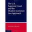 The U.S. Supreme Court's Modern Common Law Approach to Judicial Decision Making