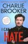 I Can Make You Hate by Charlie Brooker (Paperback, 2013)
