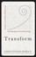 Transform: How Leading Companies are Winning with Disruptive Social Technology,