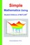 Simple Mathematics Using Student Editions of MATLAB by Gunnar Backstrom...