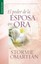 El Poder de La Esposa Que Ora: Power of a Praying Wife the by Stormie...