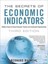 The Secrets of Economic Indicators: Hidden Clues to Future Economic Trends and