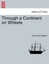NEW Through a Continent on Wheels by Robert Luis Jefferson