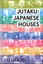 Jutaku: Japanese Houses by Naomi Pollock (Hardback, 2015)