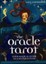 The Oracle Tarot: Your Magical Guide to a Better Future by Lucy Cavendish.
