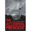 The Accidental President Harris I. Baseman