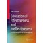 Educational Effectiveness and Ineffectiveness: A Critical Review of the Knowledg