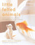 Horvath, Marie-Noelle/ Bout...-Little Felted Animals BOOK NEU