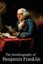 The Autobiography of Benjamin Franklin by Franklin, Benjamin 9781451554458