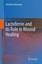 NEW Lactoferrin And Its Role In Wound Healing by Yoshiharu... BOOK (Paperback)
