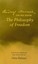 Rudlof Steiner on His Book the Philosophy of Freedom : Selections Arranged...