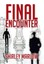 NEW Final Encounter by Shirley Marlow BOOK (Hardback) Free P&H