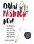 NEW Draw Fashion Now By Danielle Meder Paperback Free Shipping