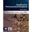 Handbook of Pharmaceutical Excipients: Single User Rowe, Raymond C. (Editor)/ Sh