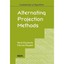 Alternating Projection Methods (Fundamentals of Algorit - Paperback NEW Ren Esca