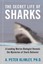 The Secret Life of Sharks: A Leading Marine Biologist Reveals the Mysteries...
