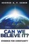 Can We Believe It? by George a. F. Seber.